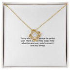 To My Wife – Love Knot Necklace